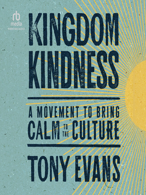 Title details for Kingdom Kindness by Tony Evans - Available